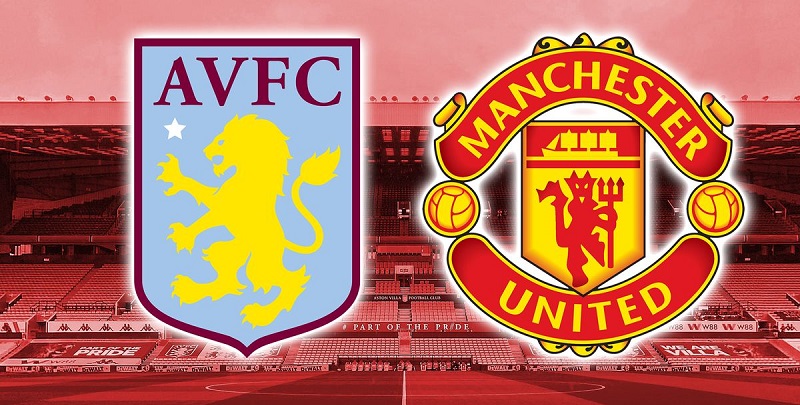 soi keo Aston Villa vs Manchester United